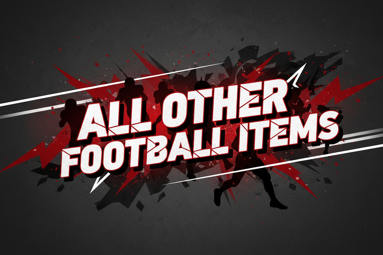 ALL OTHER FOOTBALL ITEMS