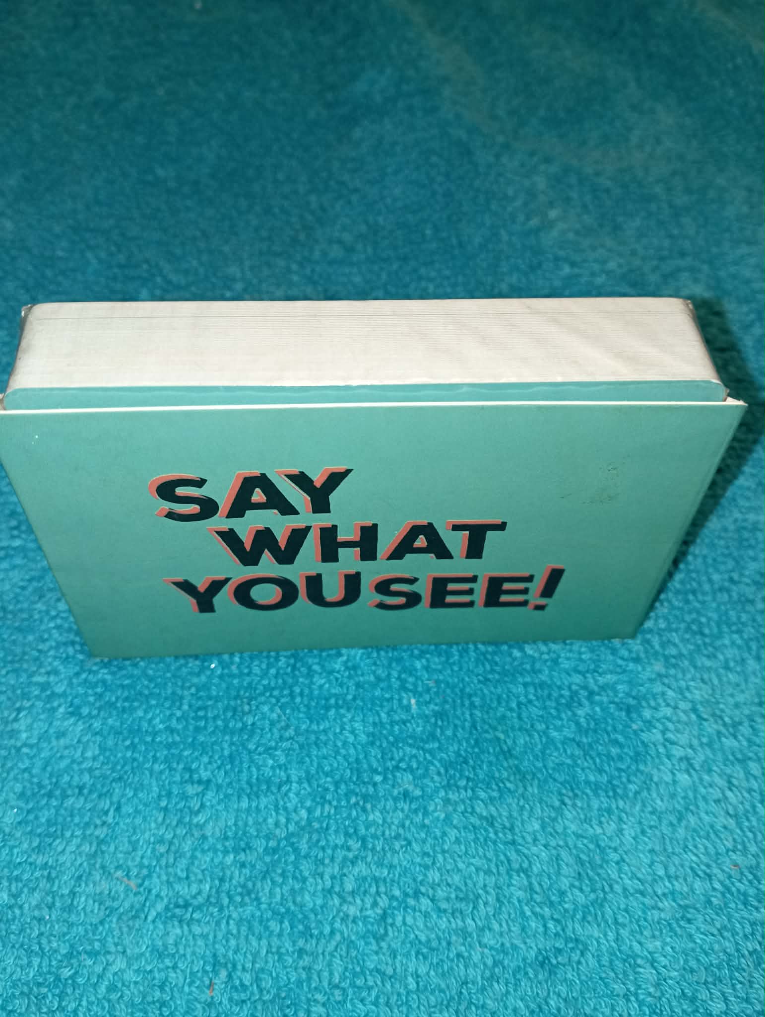 SAY WHAT YOU SEE CARDS
