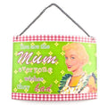 Retro Tin Sign Mum Everyone Wishes they Had #LP24195