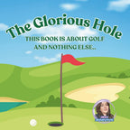The Glorious Hole