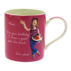 Mum, For your birthday I know a great place for lunch.. Your place! - Female Mug