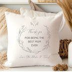 Personalised Thank You For Being the Best Mum Ever Cushion
