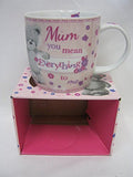 Mug Mum You Mean Everything To Me