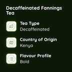 Decaffeinated Fannings Tea
