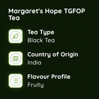 Margaret's Hope TGFOP Tea