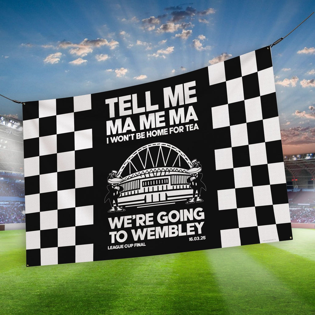 Newcastle Cup Final - Tell Me Ma Me Ma - Banner - Two Sizes