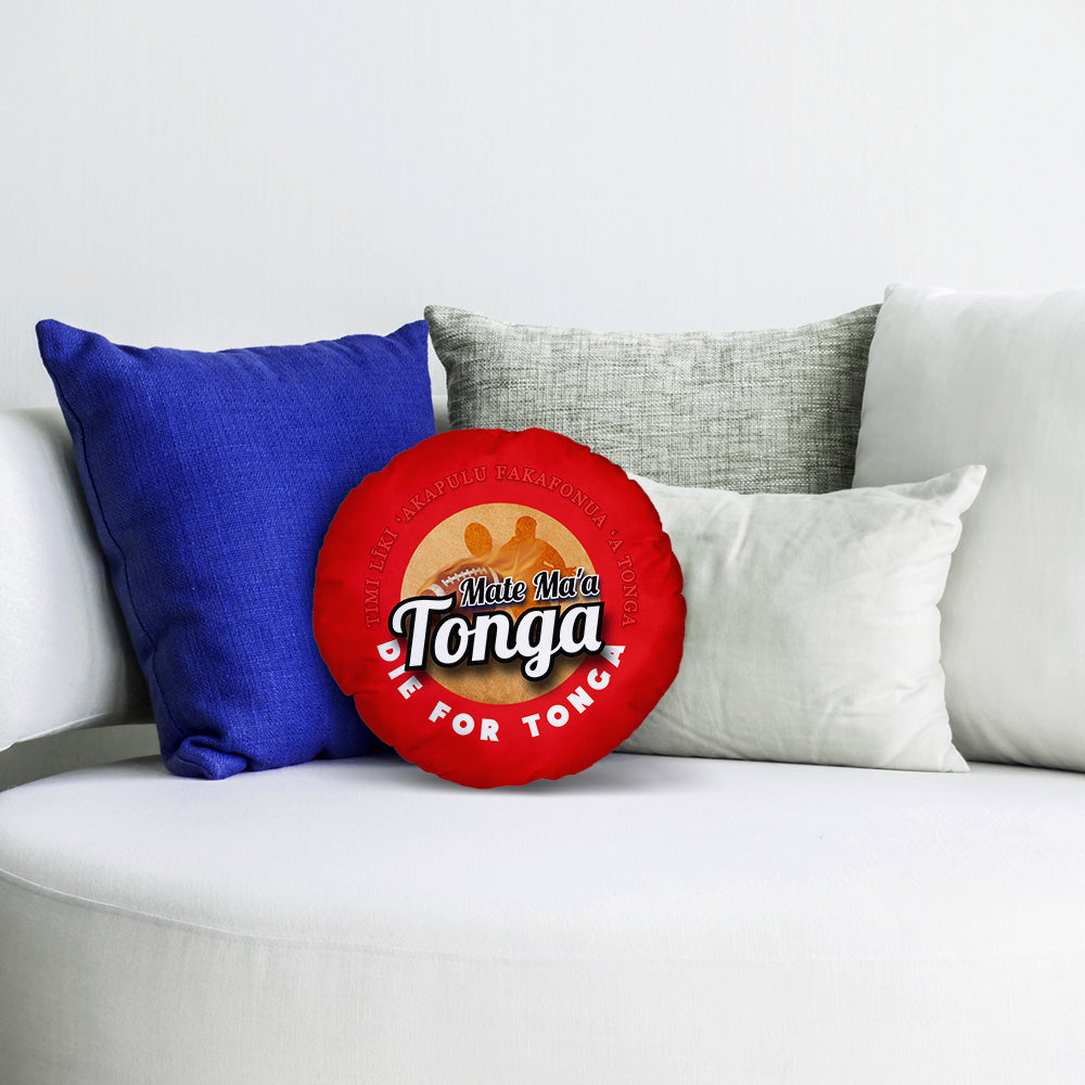 Tonga Rugby League die for tonga  - Legend Collection - Circle Cushion 14"