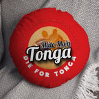Tonga Rugby League die for tonga  - Legend Collection - Circle Cushion 14"