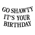 BEISHIDA Black Go Shawty Birthday Banner - Pre-Strung Glitter Hip Hop Decor (No DIY)
