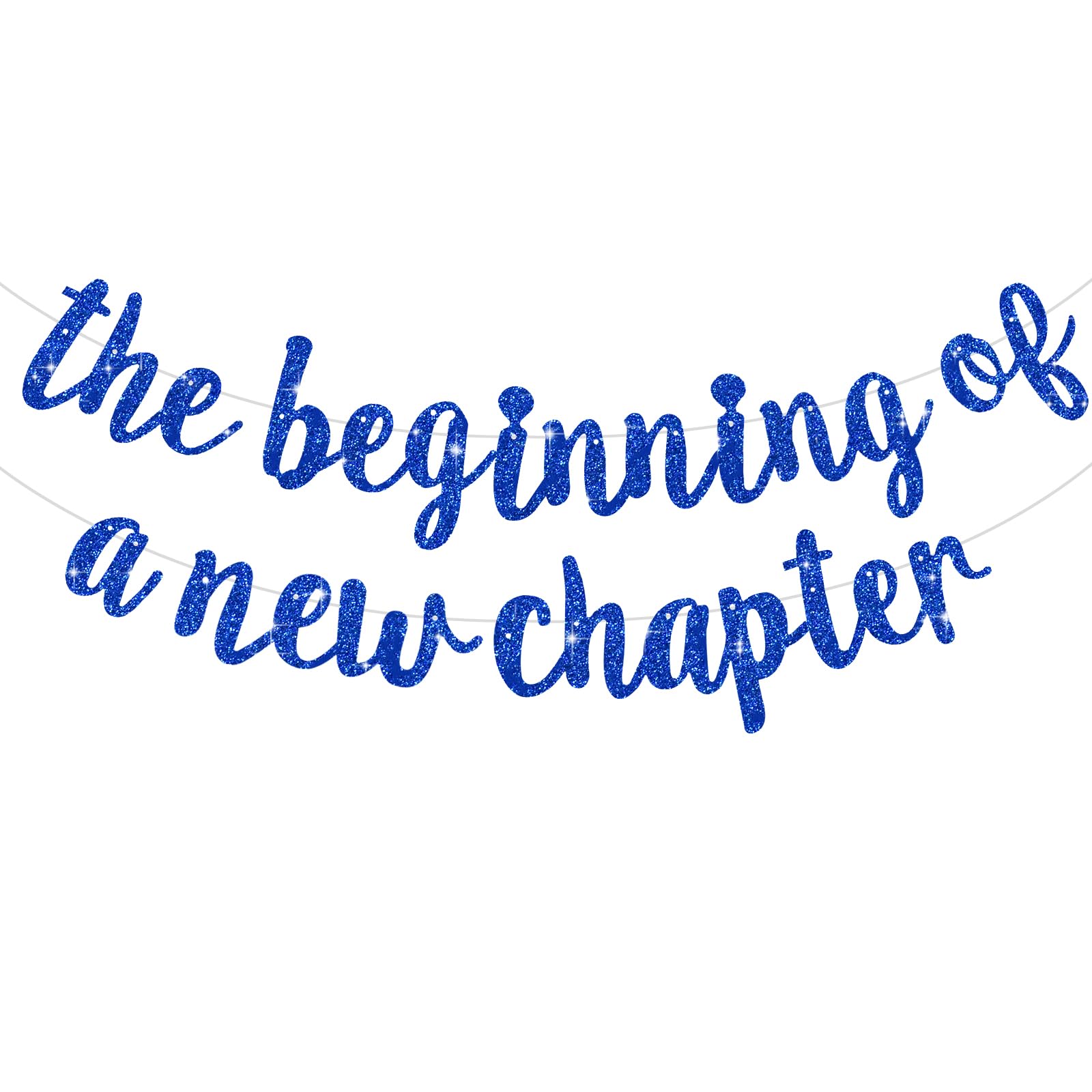 BEISHIDA Glitter Blue The Beginning of a New Chapter Banner — Graduation & Farewell Decor