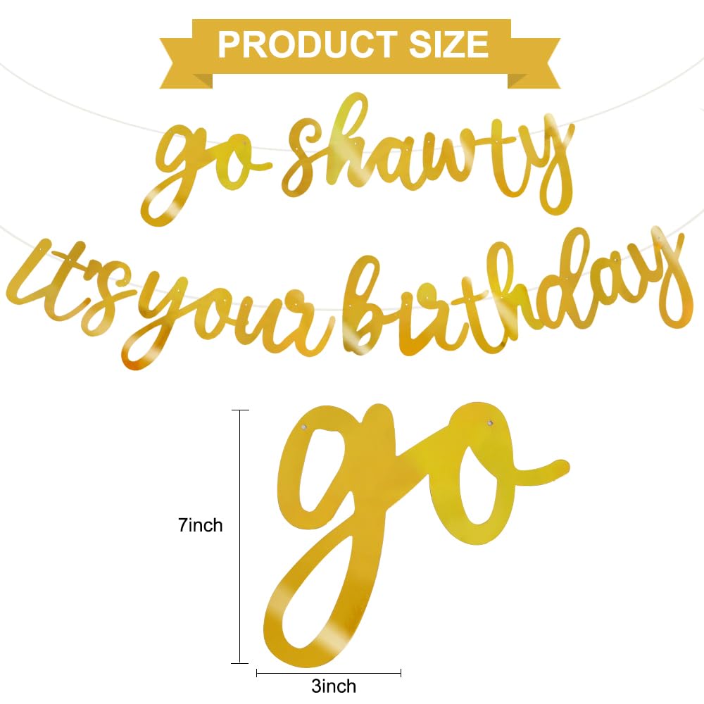 BEISHIDA Double-Sided Gold Go Shawty Birthday Banner, 11.4ft, Pre-Strung Glitter Party Sign