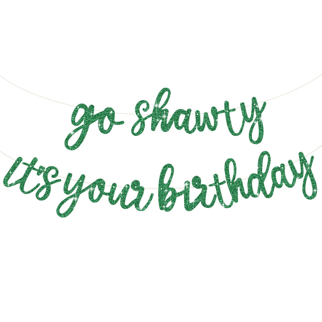 BEISHIDA Green Go Shawty It's Your Birthday Banner - Pre-Strung Glitter Hip Hop Decor