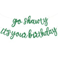 BEISHIDA Green Go Shawty It's Your Birthday Banner - Pre-Strung Glitter Hip Hop Decor