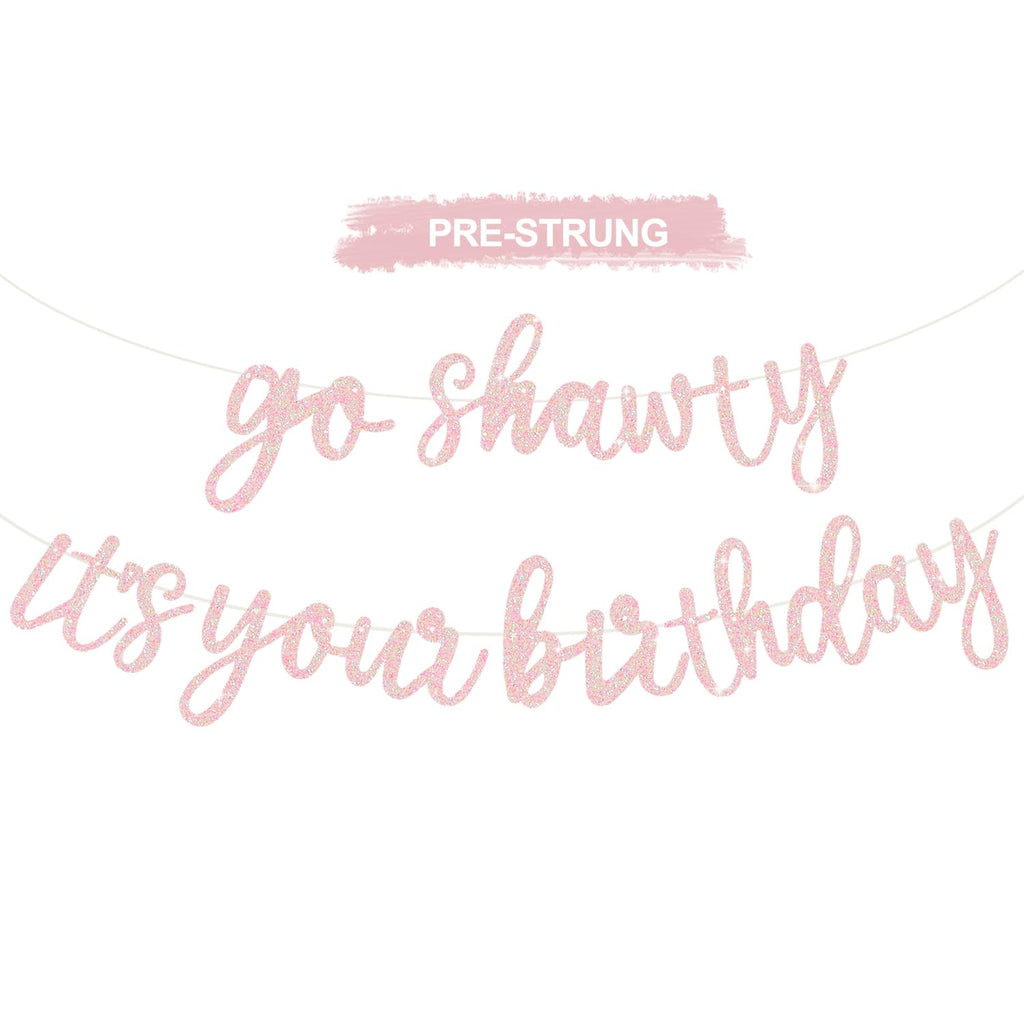 BEISHIDA Light Pink Go Shawty It's Your Birthday Banner – 11.4ft, Pre-Strung Glitter Hip Hop Theme