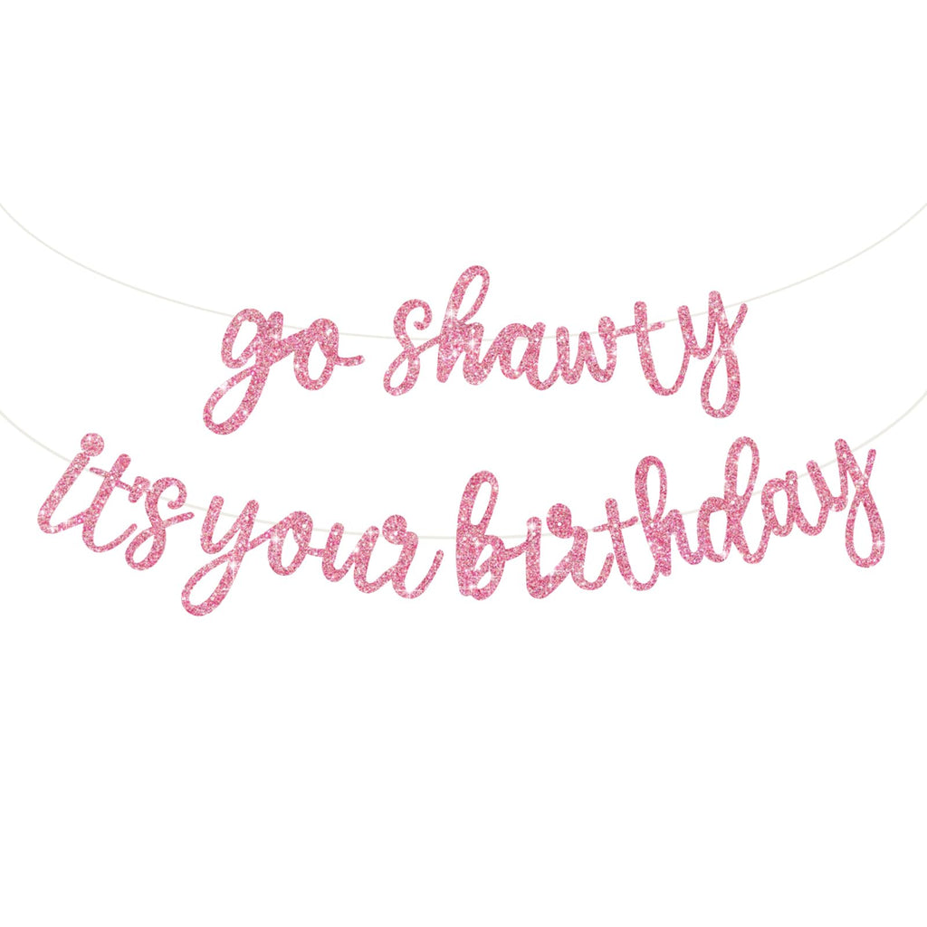 BEISHIDA Pink Go Shawty It's Your Birthday Banner - NO DIY Pre-Strung Hip Hop Glitter Birthday Sign