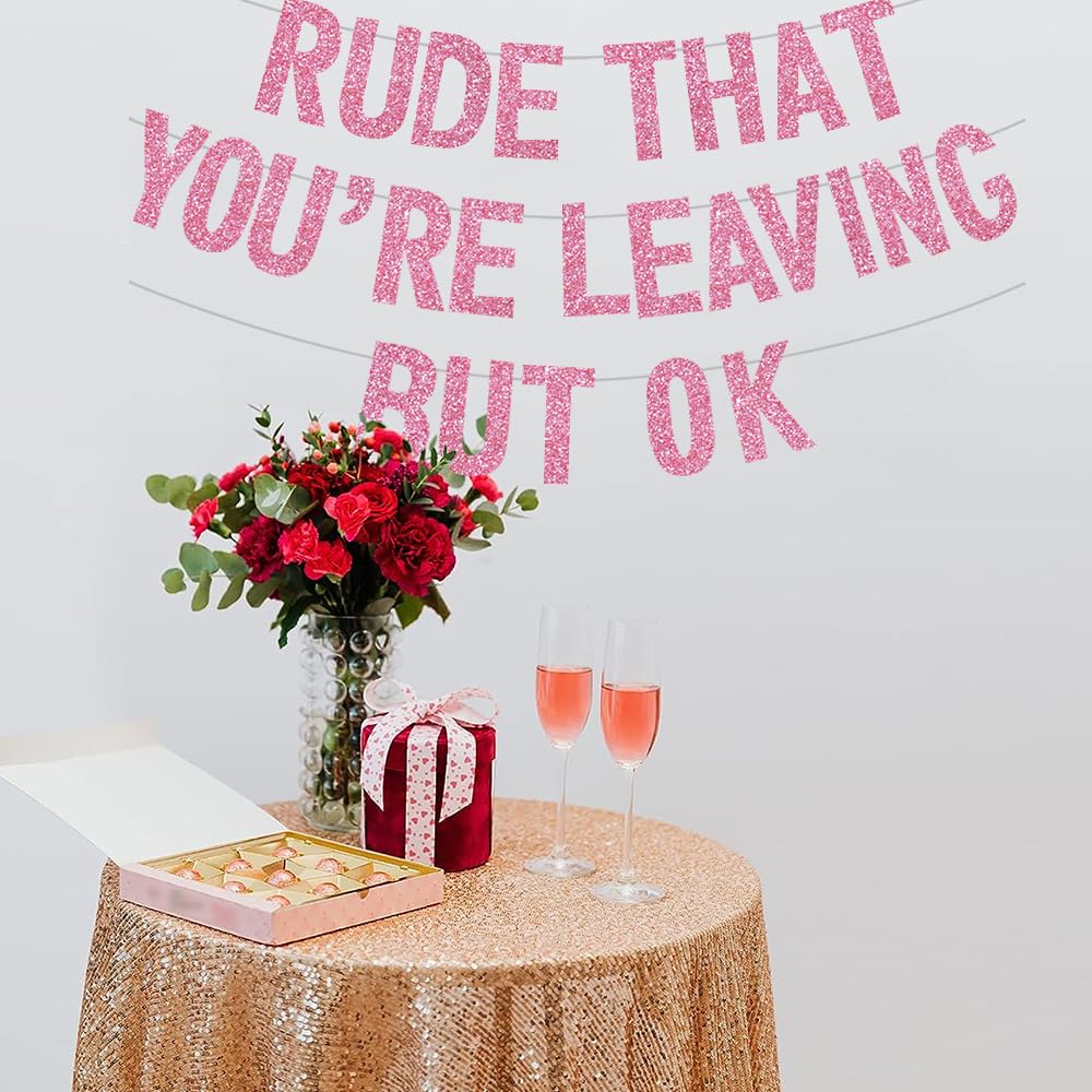 BEISHIDA Pink Rude You're Leaving but OK Banner — Pre-Strung Glitter Party Decor