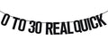 Ferburitar 0 To 30 Real Quick Banner – 30th Birthday Decorations, Black Glitter