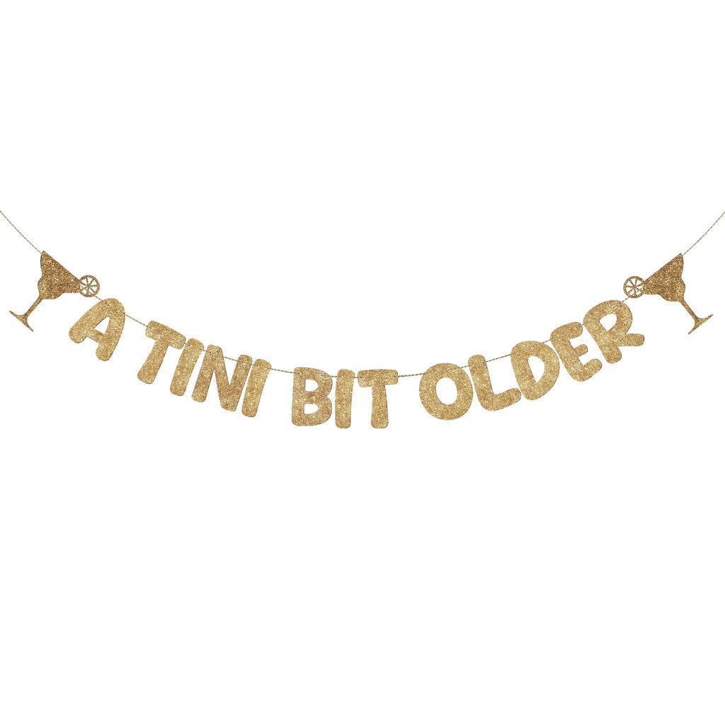 Fulmoon Pre Strung A Tini Bit Older Banner – Glitter Martini Party Decorations (Champagne Gold)