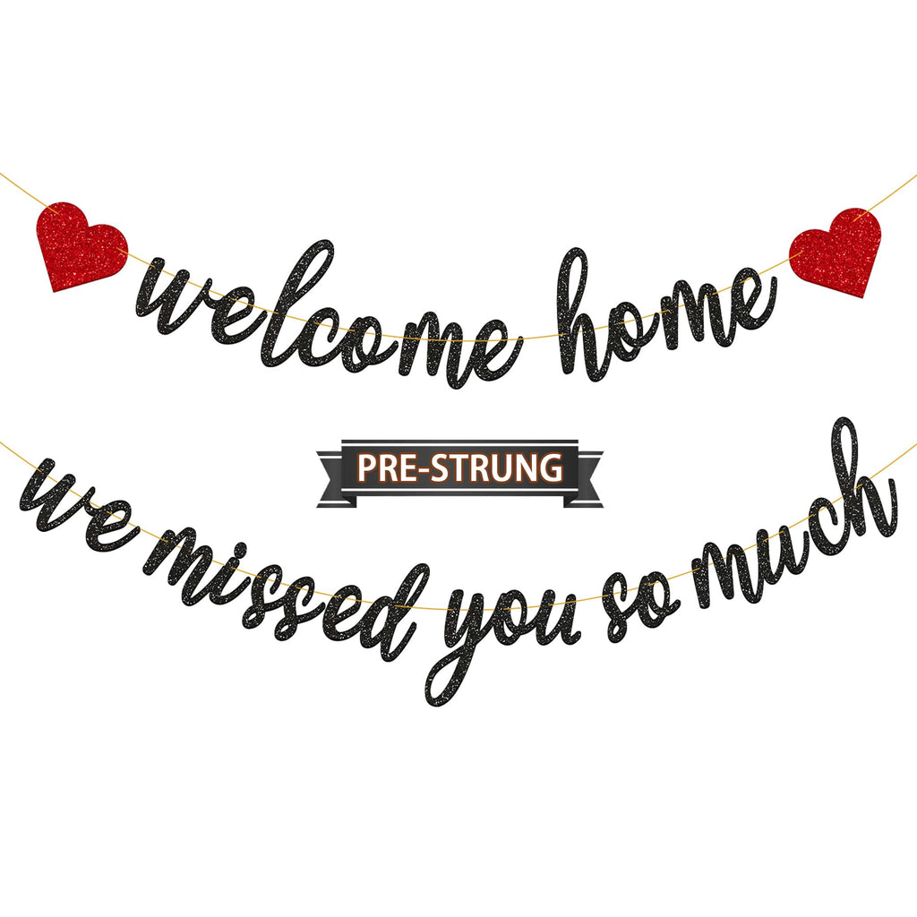 Gifloon Pre-Strung Welcome Home Banner - We Missed You So Much (Black)