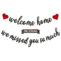 Gifloon Pre-Strung Welcome Home Banner - We Missed You So Much (Black)