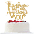 Thank You We Appreciate You Cake Topper - GREABRRY Gold Glitter Decorations