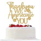 Thank You We Appreciate You Cake Topper - GREABRRY Gold Glitter Decorations