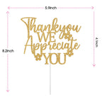 Thank You We Appreciate You Cake Topper - GREABRRY Gold Glitter Decorations
