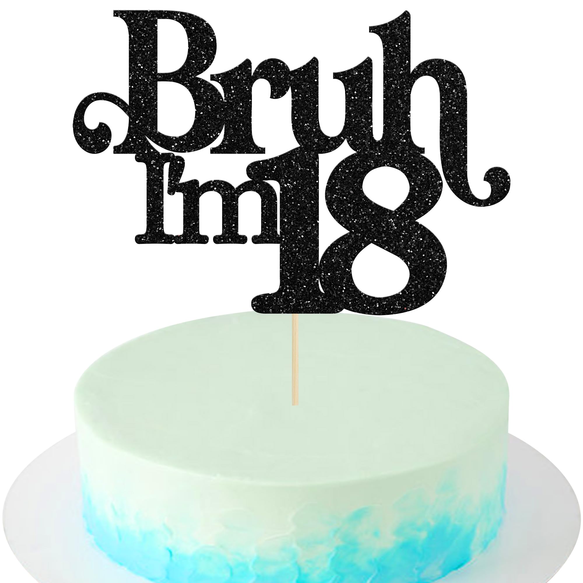 Gyufise 1 Pack Bruh I'm 18 Cake Topper - Black Glitter | 18th Birthday Party Decor