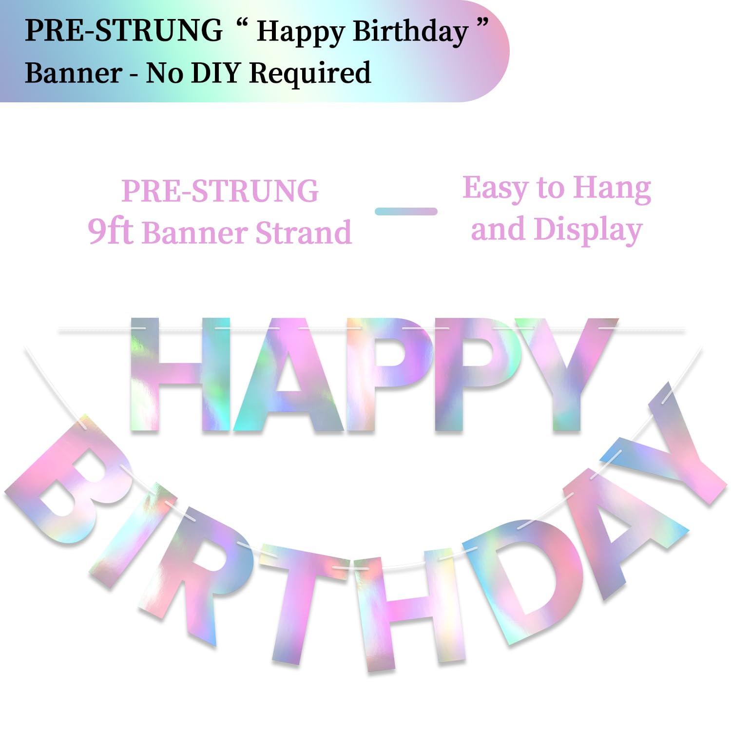 LITAUS Happy Birthday Banner 9ft Iridescent – Pre-Strung Party Decor