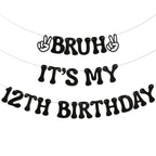Nesinpa Bruh It's My 12th Birthday Banner | Glitter Black Teen Party Decor