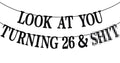 PYBHILK Black Glitter Look at You Turning 26 & Sh*t Banner – 26th Birthday Party Decoration