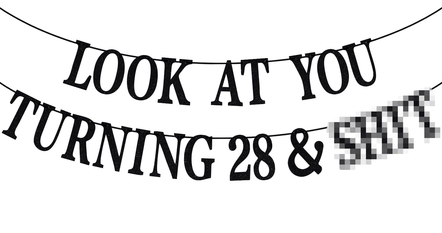 PYBHILK Black Glitter Look at You Turning 28 Banner – 28th Birthday Party Decorations