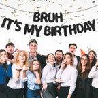 XIHIRCD Bruh It's My Birthday Banner - Black Glitter Prestrung Teen Birthday Decor