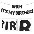 XIHIRCD Bruh It's My Birthday Banner - Black Glitter Prestrung Teen Birthday Decor