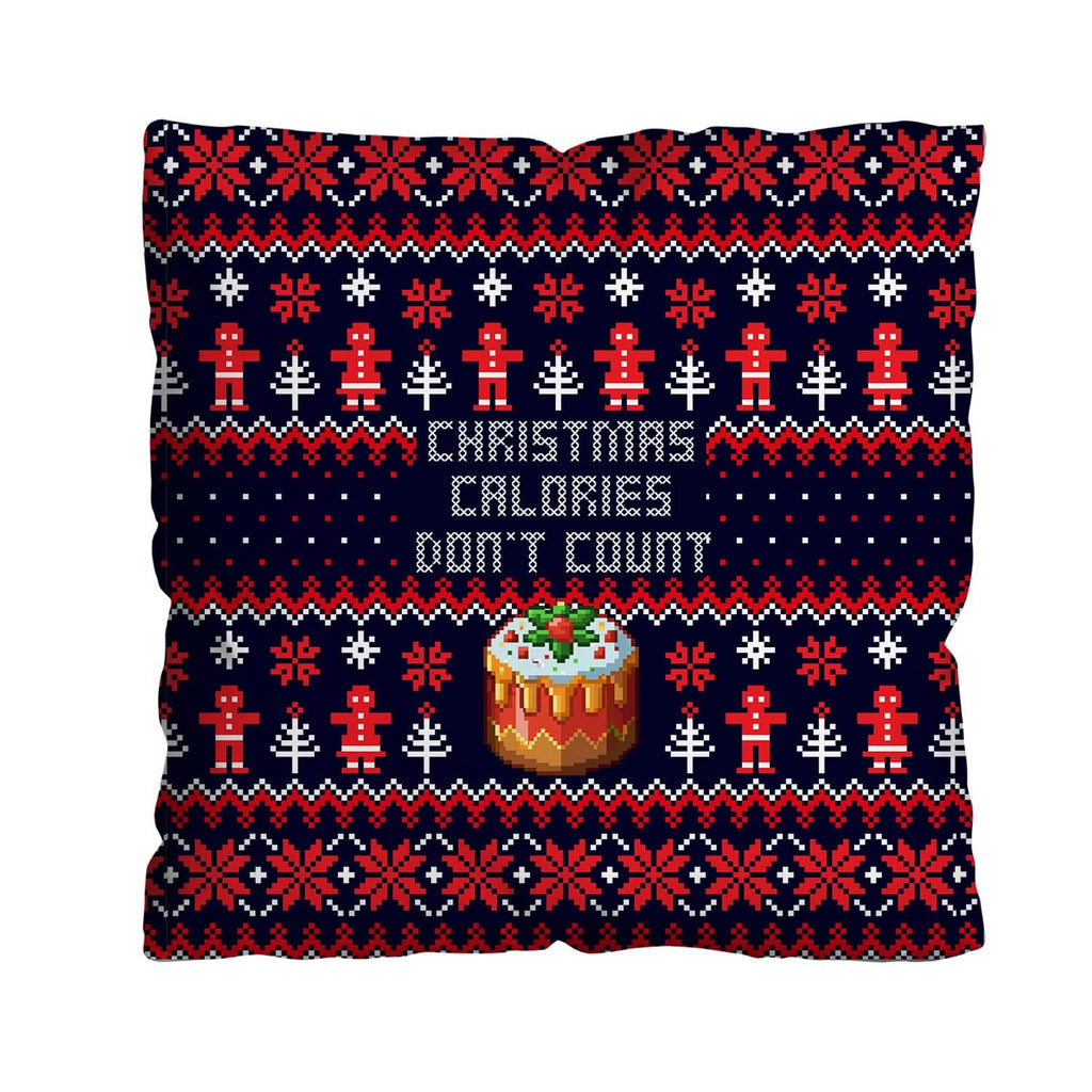 Christmas Calories don't Count! - Cushion - Two Sizes