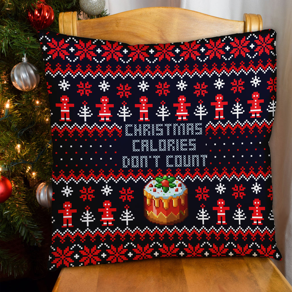 Christmas Calories don't Count! - Cushion - Two Sizes