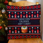 Christmas Calories don't Count! - Cushion - Two Sizes