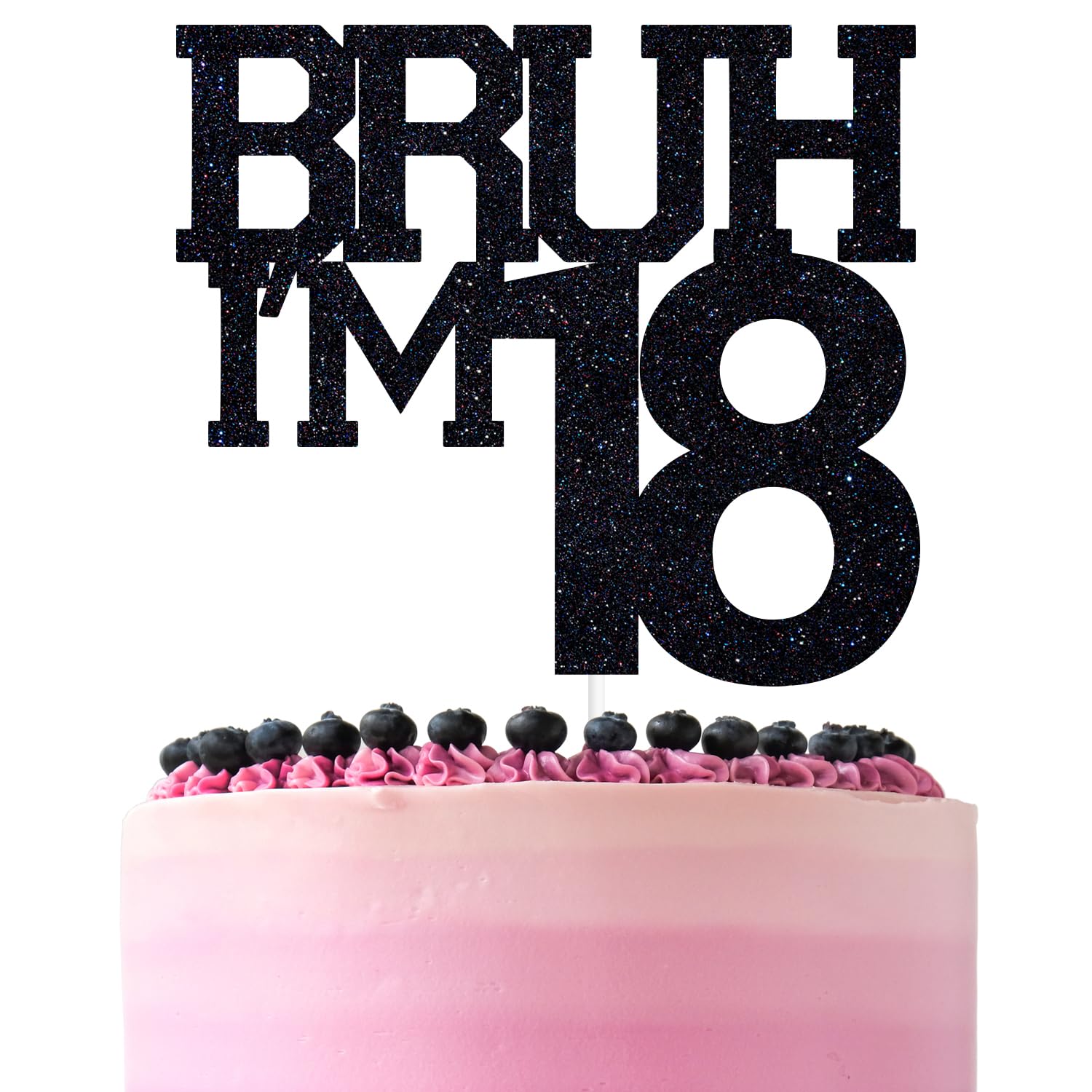 ZACHAKO Black Glitter Bruh I'm 18 Cake Topper – Funny 18th Birthday Party Decorations