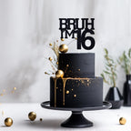 ZACHAKO Black Glitter Bruh I'm 16 Cake Topper – Funny 16th Birthday Party Decoration